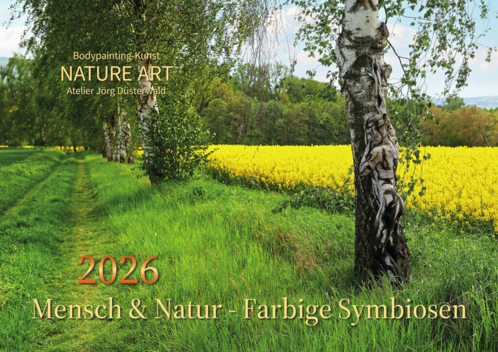 Die Titelseite des Wandkalenders MENSCH und NATUR - FARBIGE SYMBIOSEN 2026 von Bodyart-Künstler Jörg Düsterwald und seinem Bodypainting-Kunstprojekt NATURE ART.